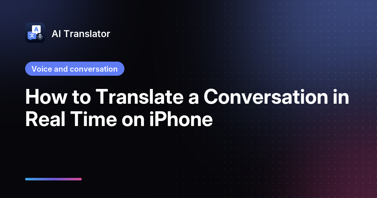 How to Translate a Conversation in Real Time on iPhone